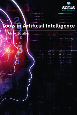 Tools in Artificial Intelligence - Muller, Bilroy (Editor)