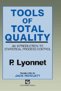 Tools of Total Quality: An Introduction to Statistical Process Control