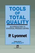 Tools of Total Quality: An Introduction to Statistical Process Control