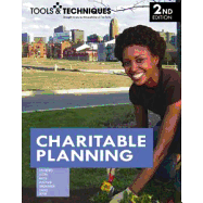 Tools & Techniques of Charitable Planning, 2nd Edition