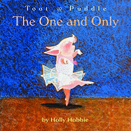 Toot & Puddle: The One and Only
