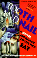 Tooth and Nail: A Novel Approach to the SAT