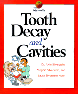 Tooth Decay and Cavities