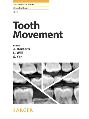 Tooth Movement - Kantarci, A. (Editor), and Will, L. (Editor), and Yen, S. (Editor)