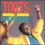 Toots in Memphis
