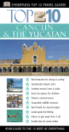 Top 10 Cancun and the Yucatan