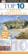Top 10 Cancun and Yucatan