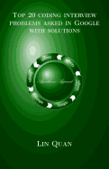 Top 20 Coding Interview Problems Asked in Google with Solutions: Algorithmic Approach