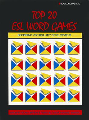 Top 20 ESL Word Games: Beginning Vocabulary Development - Fuchs, Marjorie, and Pliskin, Berniece, and Sargent, Claudia Karabaic