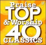 Top 40 Praise & Worship Classics