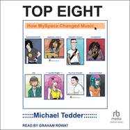 Top Eight: How Myspace Changed Music