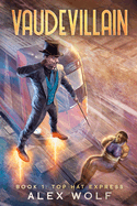 Top Hat Express: A LitRPG Adventure