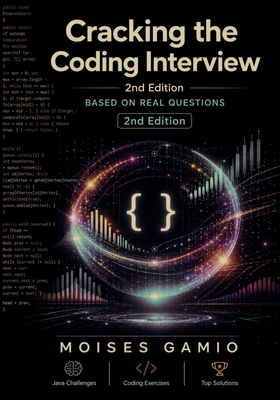 Top Java Challenges: Cracking the Coding Interview: based on real interviews - Gamio, Moises