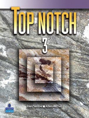 Top Notch 3 - Ascher, Allen, and Saslow, Joan M
