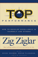 Top Performance: How to Develop Excellence in Yourself and Others