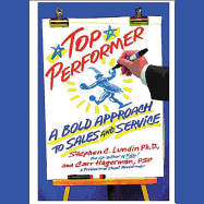 Top Performer: A Bold Approach to Sales and Service