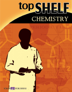 Top Shelf: Chemistry