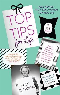 Top Tips For Life - Reardon, Kate