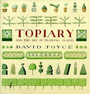 Topiary and the Art of Training Plants