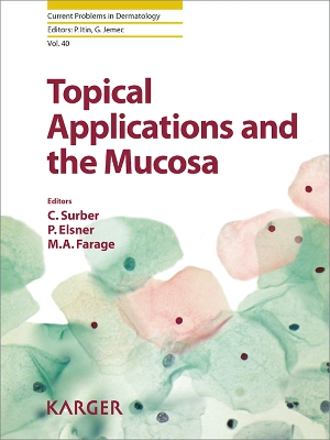 Topical Applications and the Mucosa - Surber, C. (Editor), and Elsner, P. (Editor), and Farage, M.A. (Editor)