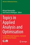 Topics in Applied Analysis and Optimisation: Partial Differential Equations, Stochastic and Numerical Analysis
