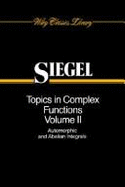 Topics in Complex Function Theory: Abelian Functions and Modular Functions of Several Variables