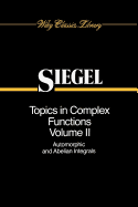Topics in Complex Function Theory, Volume 2: Automorphic Functions and Abelian Integrals