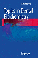 Topics in Dental Biochemistry