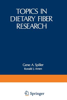 Topics in Dietary Fiber Research - Spiller, Gene, SC, Facn (Editor)