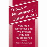 Topics in Fluorescence Spectroscopy: Nonlinear and Two-Photon-Induced Fluorescence