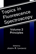 Topics in Fluorescence Spectroscopy: Principles