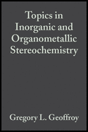 Topics in inorganic and organometallic stereochemistry