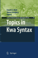 Topics in Kwa Syntax
