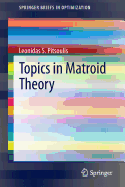 Topics in Matroid Theory
