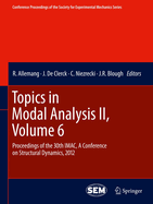 Topics in Modal Analysis II, Volume 6: Proceedings of the 30th IMAC, A Conference on Structural Dynamics, 2012