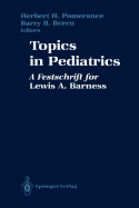Topics in Pediatrics: A Festschrift for Lewis A. Barness