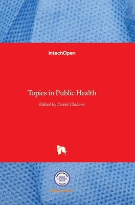 Topics in Public Health - Claborn, David (Editor)