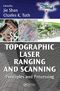 Topographic Laser Ranging and Scanning: Principles and Processing