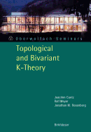 Topological and Bivariant K-Theory