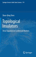 Topological Insulators: Dirac Equation in Condensed Matters