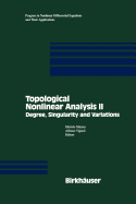 Topological Nonlinear Analysis II: Degree, Singularity and Variations