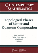 Topological Phases of Matter and Quantum Computation