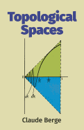 Topological Spaces: Including a Treatment of Multi-Valued Functions, Vector Spaces and Convexity