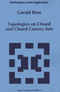 Topologies on Closed and Closed Convex Sets