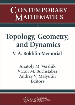 Topology, Geometry, and Dynamics: V. a. Rokhlin-Memorial - Vershik, Anatoly M. (Editor), and Buchstaber, Victor M. (Editor), and Malyutin, Andrey V. (Editor)
