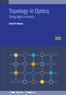 Topology in Optics (Second Edition): Tying light in knots