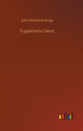 Toppleton's Client