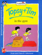 Topsy and Tim in the Gym