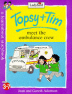 Topsy And Tim Meet the Ambulance Crew