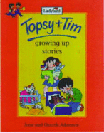 Topsy & Tim Growing up Stories
